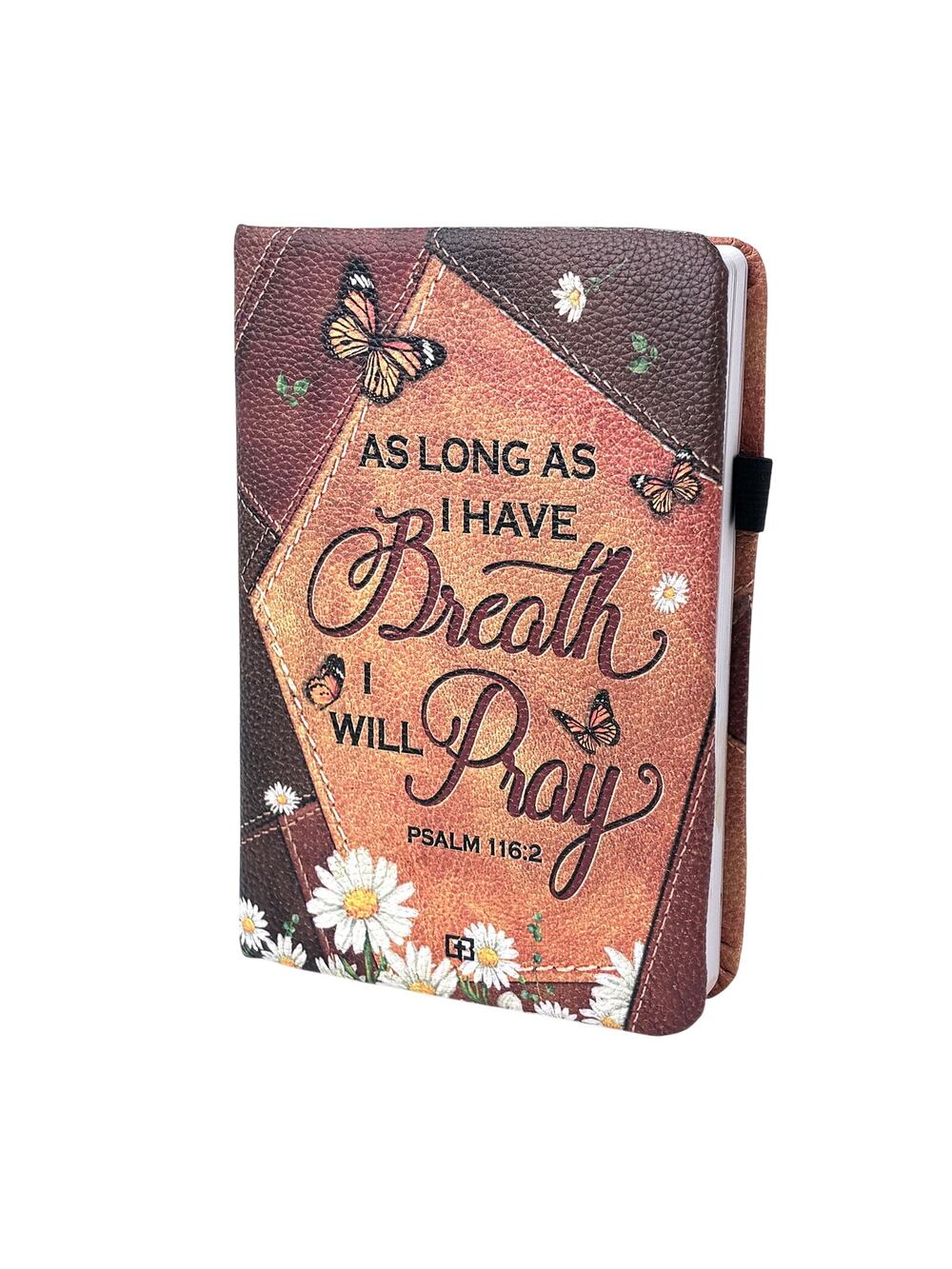 Daily Prayer Journal Guide As Long As I Have Breath I Will Pray